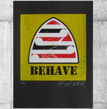 Load image into Gallery viewer, BEHAVE Limited Edition Screenprint - Yellow Colourway